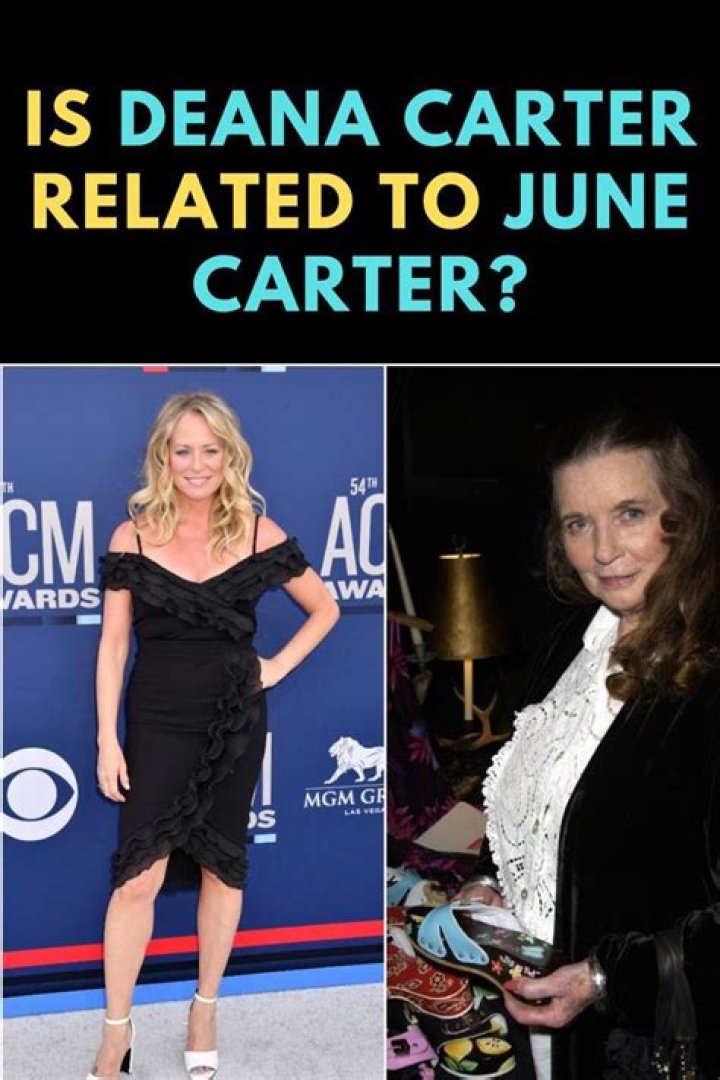 Is Deana Carter related to June Carter?